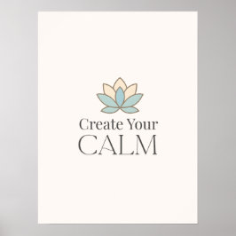 Póster Create Your Calm Minimal Motivational Poster