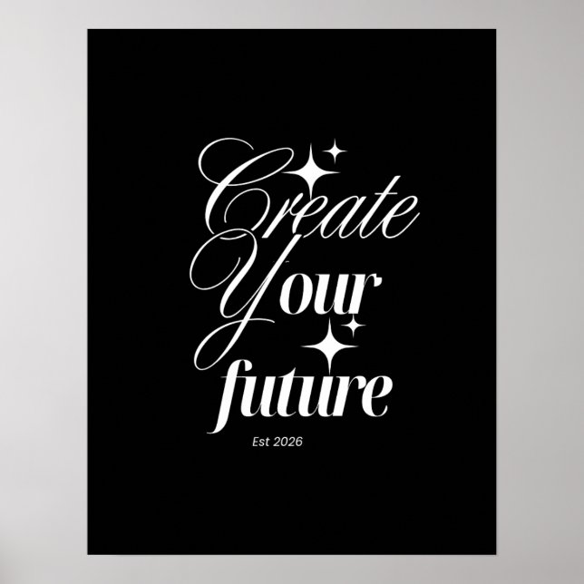 Póster Create Your Future – Motivational Quote Design (Frente)