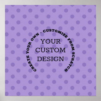 Póster Create Your Own Custom Design
