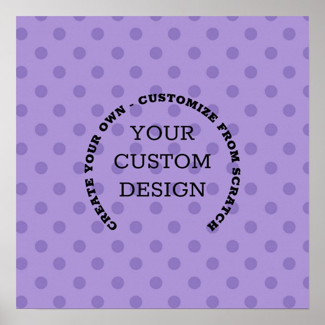 Póster Create Your Own Custom Design (Frente)