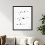 Póster Create Your Own Custom Quote Elegant Script<br><div class="desc">Create your own custom quote poster wall art. Personalize this poster print with elegant script calligraphy. Features minimalist handwritten typography design.</div>
