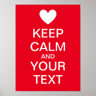 Póster Create Your Own Heart "KEEP CALM" Poster!