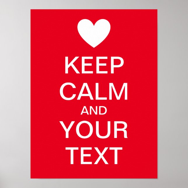 Póster Create Your Own Heart "KEEP CALM" Poster! (Frente)
