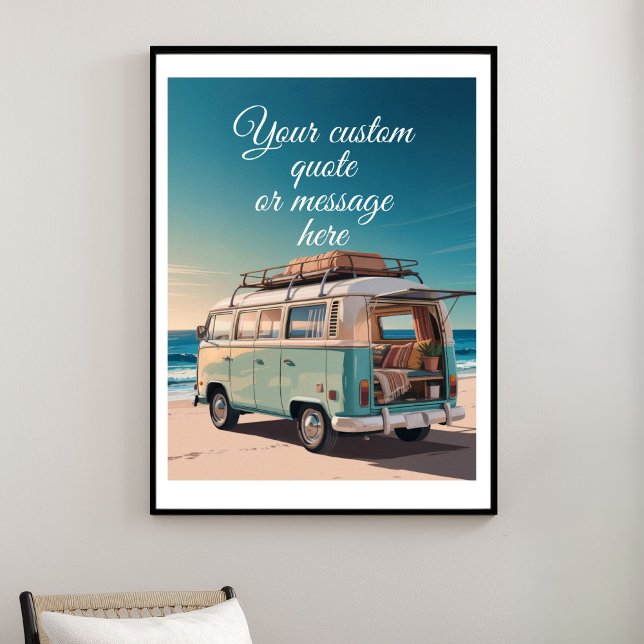 Póster Create Your Own Motivational Quote-Retro Beach Van (Create Your Own Motivational Quote-Retro Beach Van Poster)