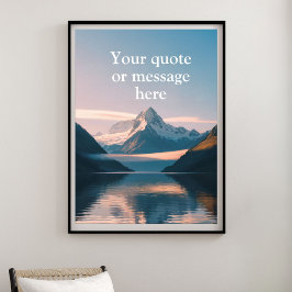 Póster Create Your Own Motivational Quote-Serene Mountain