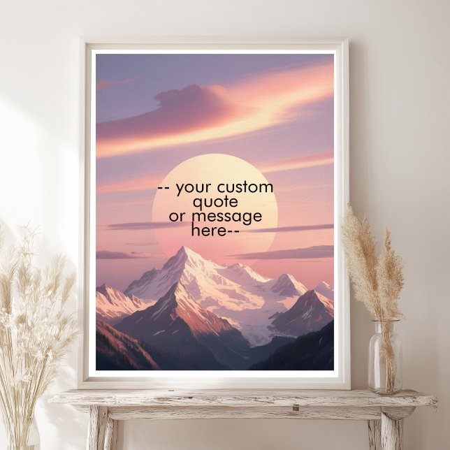 Póster Create Your Own Motivational Quote-Sunset Mountain (Create Your Own Motivational Quote – Sunset Mountain Retro Poster. )