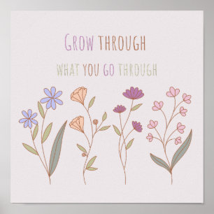 Póster Crecer a través de lo que pasas   Florals Two