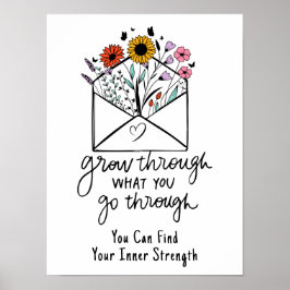 Póster Crecer a través de lo que pasas por la flor silves