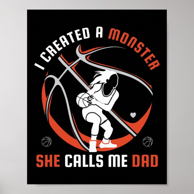 Póster Creé Un Monstruo Que Me Llama Dad Bysketbyll Lo (Frente)