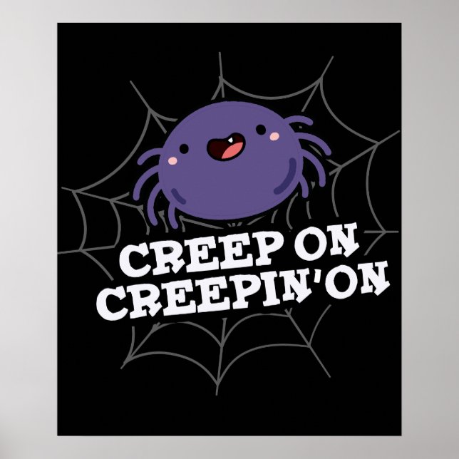 Póster Creep On Creepin On Posider Spider Pun Dark BG (Frente)