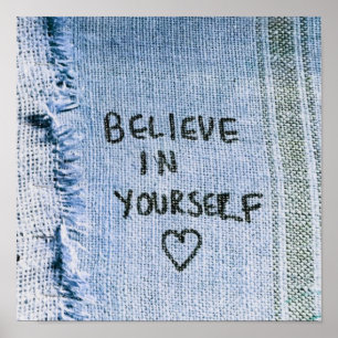 Póster Creer en ti mismo Blue Denim Motivational