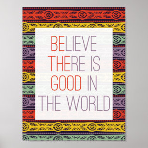Póster Creer que hay algo bueno en el Poster mundial