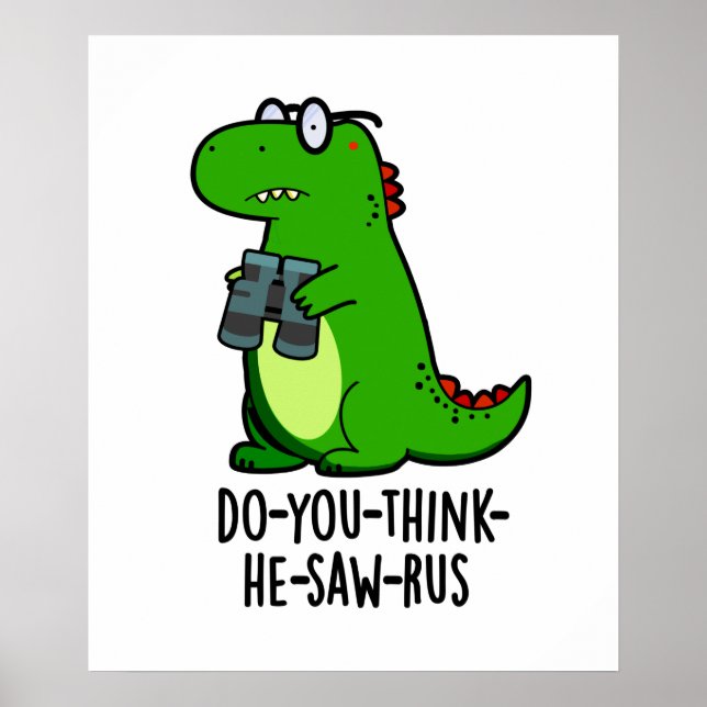 Póster ¿Crees que vio el divertido paquete de dinosaurios (Frente)