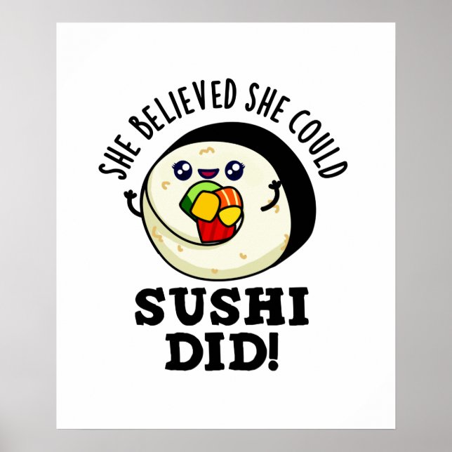Póster Creía Que Podía Sushi Hacer Un Bollo De Comida Pos (Frente)