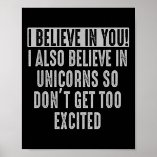 Póster Creo En Ti Y En Unicornios Motivación Graciosa