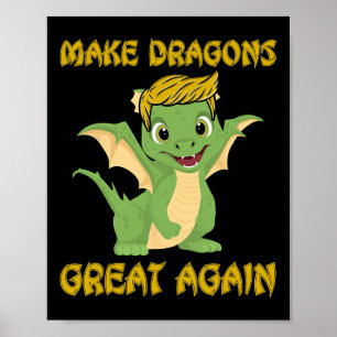 Póster Creo Que Los Dragones Hacen Grandes Dragones Otra