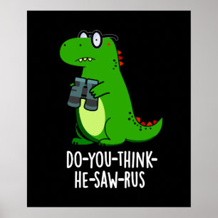 Póster Creo que vio a Dinosaur Pun Dark BG