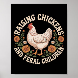 Póster Criar pollos y niños ferales