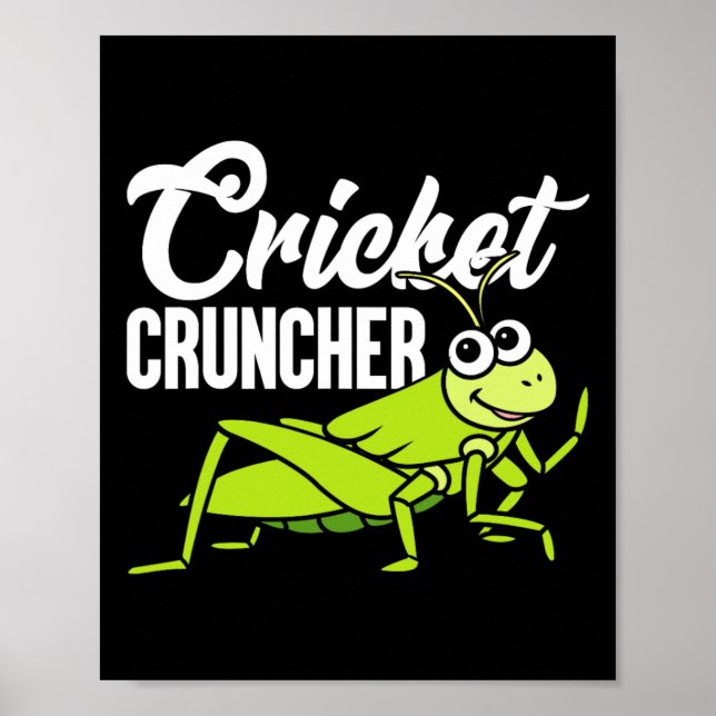 Póster Cricket Cruncher Funny Insect Lover Quote  (Frente)