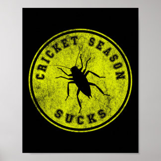 Póster Cricket Season Sucks Black Field Cricket Invasion 