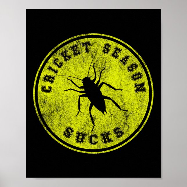 Póster Cricket Season Sucks Black Field Cricket Invasion  (Frente)