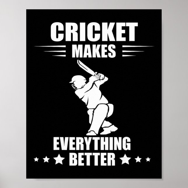 Póster Cricket Team Makes Everything Better Cricket T Cri (Frente)
