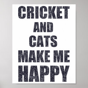 Póster Cricket y gatos me hacen feliz cita divertida