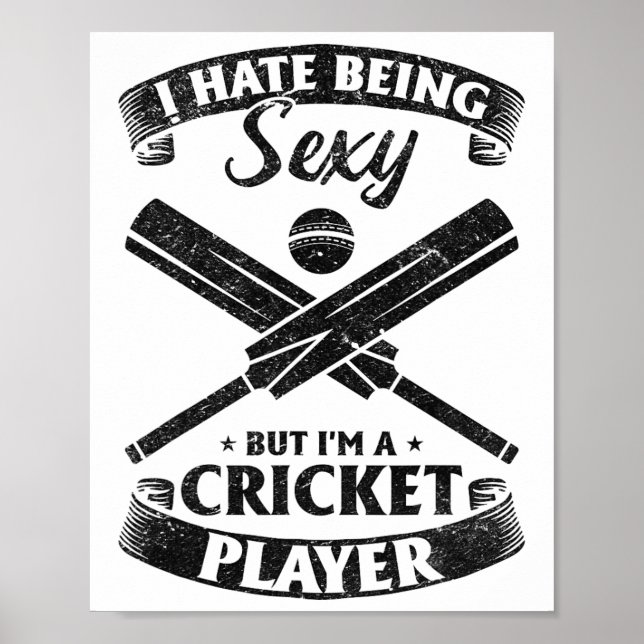 Póster Cricketing - I Hate Being Y But I'm A Cricket Play (Frente)