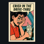 Póster Cried in the Drive-Thru - Pop Art Heartbreak<br><div class="desc">Sirva de caos emocional con esta audaz imagen de una pared de arte pop en la que aparece una mujer sollozando en su auto, racha de rímel corriendo y un batido de leche derramado en la mano. Diseñado en forma de historietas retro con matices de semitono y expresión dramática, este...</div>