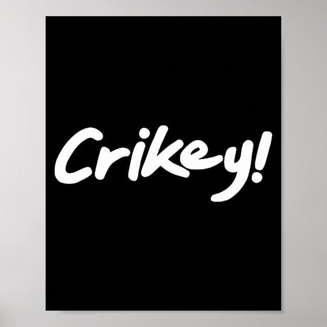 Póster Crikey! Funny Aussie Slang Exclamation Tygraphy  (Frente)