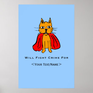Póster Crimen de lucha de super gato por<Your Text/Name>