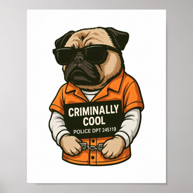 Póster Criminally Cool Pug – Funny Mugshot Dog Design (Frente)