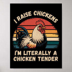 Póster Crío Pollos Soy Literalmente Un Tenedor De Pollo _