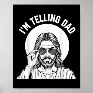 Póster Cristianismo Divertido Le Voy a Contar a Papá Bend