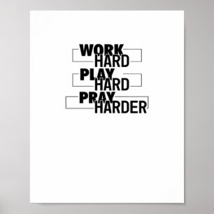 Póster Cristiano, Trabajo Duro, Jugar Tan Duro, Rezar Dur
