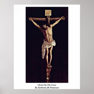 Póster Cristo En La Cruz De Zurbaran De Francisco