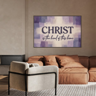 Póster Cristo Es la Cabeza de Este Hogar Cristiano