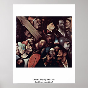 Póster Cristo llevando la cruz. Por Hieronymus Bosch