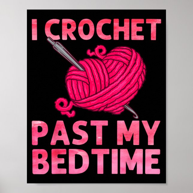 Póster Crocheting Art For Men Women Crocheter Crochet Lov (Frente)