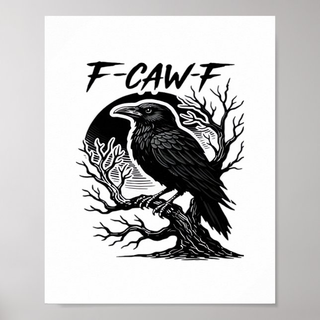 Póster Crow F-Caw-F Gothic Humor Funny (Frente)