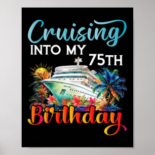 Póster Crucero hacia mi 75 cumpleaños Crucero Cumpleaños