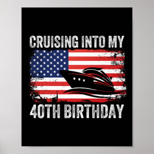 Póster Crucero hacia mi cumpleaños número 40 Bandera Amer