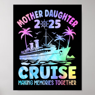 Póster Crucero Madre Hija Viaje 2025 Divertido Mamá Hija