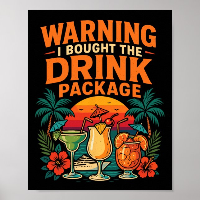 Póster Cruise Ship Vacation Drink Package Warning I Bough (Frente)