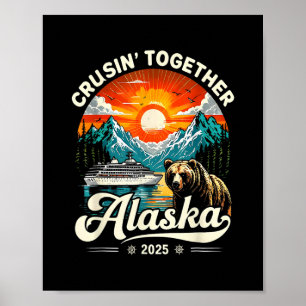 Póster Cruisin Together Alaska 2025 Crucero Viaje Familia