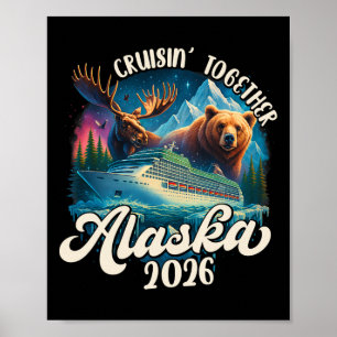 Póster Cruisin Together Alaska 2026 Familia Amiga Alaska