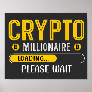 Póster Crypto Millionaire Cargando Bitcoin Crypto