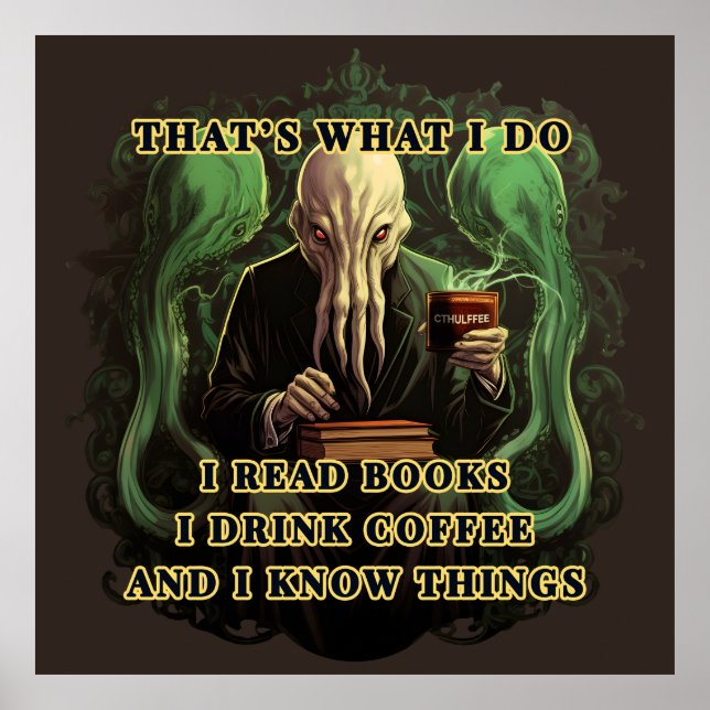 Póster Cthulhu leo libros que tomo café sé cosas (Frente)