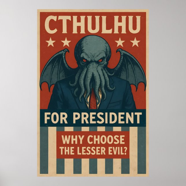 Póster Cthulhu para Presidente: ¿Por qué elegir al mal me (Frente)
