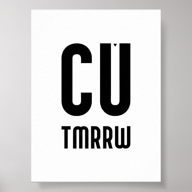Póster CU TMRRW - minimalistic typography poster (Frente)